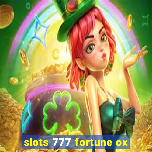 slots 777 fortune ox